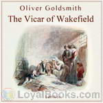 The Vicar of Wakefield by Oliver Goldsmith