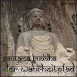 Der Wahrheitpfad (Dhammapadam) by Gautama Buddha