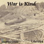 War is Kind (collection) by Stephen Crane