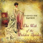 The Web of the Golden Spider by Frederick O. Bartlett