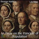 An Essay on the Principle of Population by Thomas R. Malthus