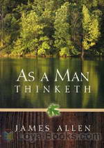 As a Man Thinketh by James Allen