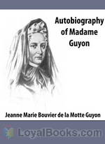 Autobiography of Madame Guyon by Jeanne Marie Bouvier de la Motte Guyon