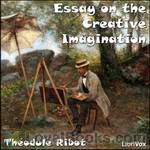 Essay on the Creative Imagination by Théodule Ribot