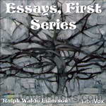 Essays, First Series by Ralph Waldo Emerson