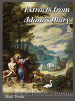 Extracts from Adam's Diary by Mark Twain