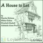 A House to Let by Charles Dickens