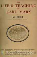 The life and teaching of Karl Marx by M. Beer
