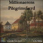 Millionaerens Pilegrimsfaerd by Otto Martin Moller