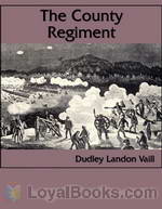 The County Regiment by Dudley Landon Vaill