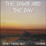 The Dawn and the Day by Henry Thayer Niles