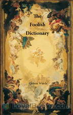 The Foolish Dictionary by Gideon Wurdz