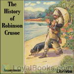The History of Robinson Crusoe by Anonymous