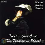 Trent's Last Case by Edmund Clerihew Bentley