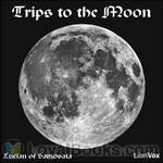 Trips to the Moon by Lucian of Samosata