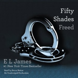 Fifty Shades Freed: Book Three of the Fifty Shades Trilogy by E. L. James