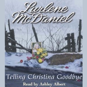Telling Christina Goodbye by Lurlene McDaniel