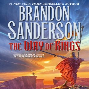 The Way of Kings: Book One of The Stormlight Archive by Brandon Sanderson
