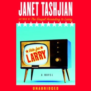 Vote for Larry (Unabridged) by Janet Tashjian