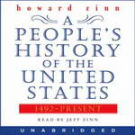 A People's History of the United States: 1492 to Present (Unabridged) by Howard Zinn