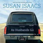As Husbands Go: A Novel (Unabridged) by Susan Isaacs
