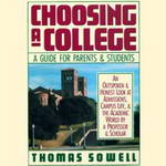 Choosing a College: A Guide for Parents and Students (Unabridged) by Thomas  Sowell