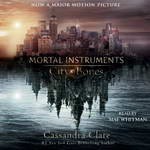 City of Bones: The Mortal Instruments by Cassandra Clare