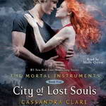 City of Lost Souls: Mortal Instruments, Book 5 by Cassandra Clare