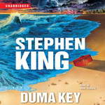 Duma Key: A Novel (Unabridged) by Stephen King