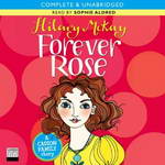 Forever Rose (Unabridged) by Hilary McKay