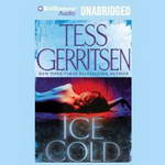 Ice Cold (Unabridged) by Tess Gerritsen