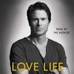 Love Life by Rob Lowe