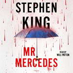 Mr. Mercedes: A Novel by Stephen King