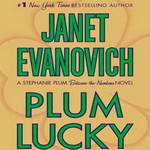 Plum Lucky (Unabridged) by Janet Evanovich