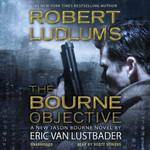 Robert Ludlum's The Bourne Objective (Unabridged) by Eric Van Lustbader