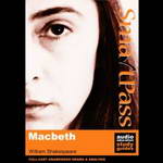 SmartPass Audio Education Study Guide to Macbeth (Unabridged, Dramatised) by William Shakespeare and Simon Potter