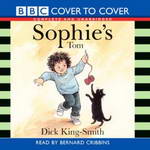 Sophie's Tom (Unabridged) by Dick King-Smith