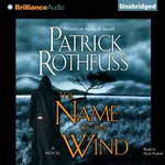 The Name of the Wind: Kingkiller Chronicles, Day 1 by Patrick Rothfuss