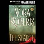 The Search (Unabridged) by Nora Roberts