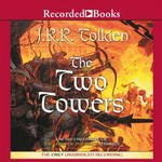 The Two Towers: Book Two in the Lord of the Rings Trilogy by J. R. R. Tolkien