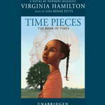 Time Pieces: The Book of Times (Unabridged) by Virginia Hamilton