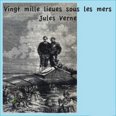20000 lieues sous les mers by Jules Verne