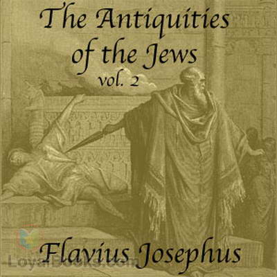 The Antiquities of the Jews, vol 2 by Flavius Josephus