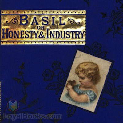 Basil, or, Honesty and Industry by Charlotte Grace O'Brien