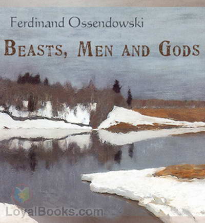 Beasts, Men and Gods by Ferdinand Ossendowski