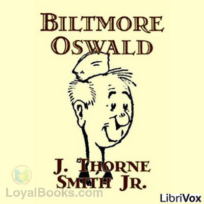 Biltmore Oswald by J. Thorne Smith, Jr.