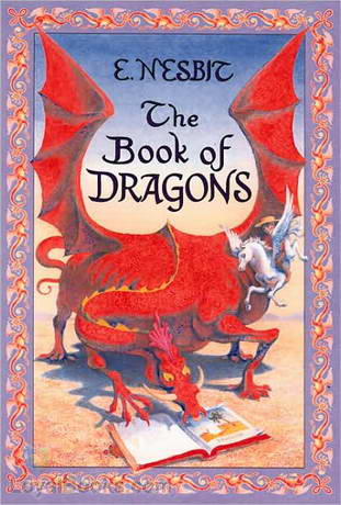 The Book of Dragons by Edith Nesbit