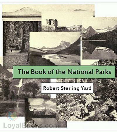 The Book of the National Parks by Robert Sterling Yard