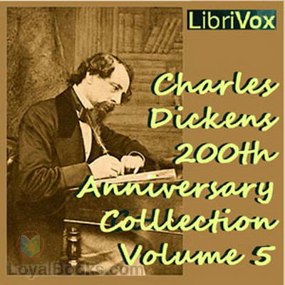 Charles Dickens 200th Anniversary Collection Vol. 5 by Charles Dickens