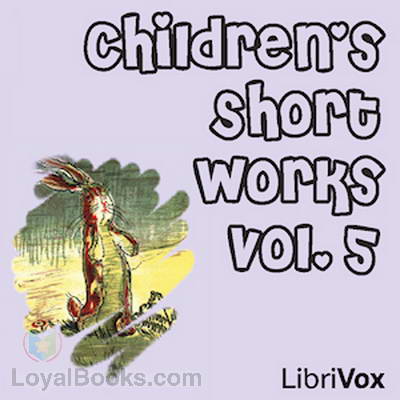 Children's Short Works, Vol. 5 by Various